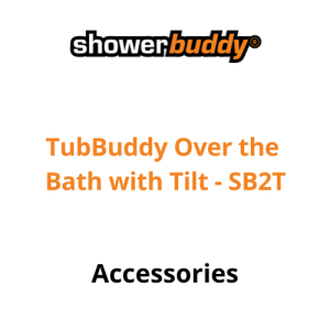 ShowerBuddy, Accessories for TubBuddy Over the Bath with Tilt