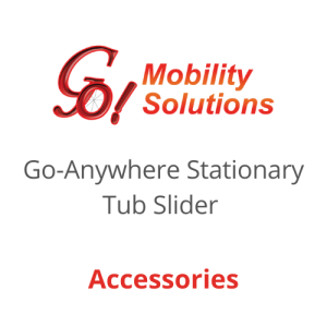 GoMobility, Go-Anywhere Stationary Tub Slider, STS